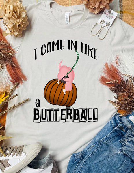 I Came in Like a Butterball Tan Tee